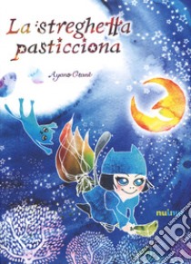 La streghetta pasticciona. Ediz. a colori libro di Otani Ayano