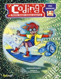 Coding. Primi passi verso Scratch. Ediz. a colori libro di Bertolazzi Alberto