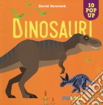 Dinosauri. Libro pop-up. Nuova ediz. libro di Hawcock David