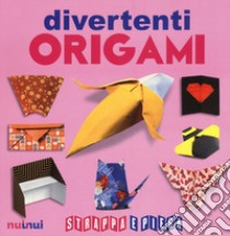 Origami divertenti. Strappa e piega libro