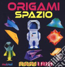 Origami spazio. Strappa e piega libro di Foelker Rita