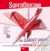 Superorigami 100 giant sheets. Ediz. a colori. Con espansione online. Con Materiale a stampa miscellaneo libro di D'Auria Pasquale; Gretter Roberto; Mancini Francesco