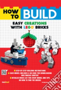 How to build easy creations with Lego bricks libro di Frangioja Francesco