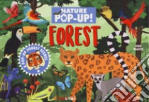 Forest. Nature pop-up! Ediz. a colori libro di Hawcock David