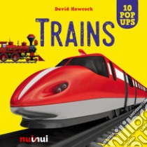 Trains. Ediz. a colori libro di Hawcock David