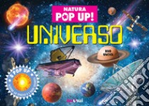 Universo. Natura pop up! Ediz. a colori libro di Hawcock David