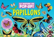 Papillons. La nature en pop-up. Ediz. a colori libro di Hawcock David