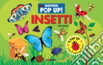 Insetti. Natura pop up! Ediz. a colori libro di Hawcock David