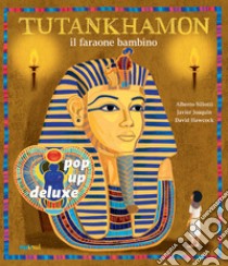 Tutankhamon il faraone bambino. Ediz. deluxe libro di Siliotti Alberto