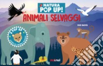 Animali selvaggi. Natura pop up! Ediz. a colori libro di Hawcock David