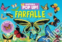 Farfalle. Natura pop up. Ediz. a colori libro di Hawcock David