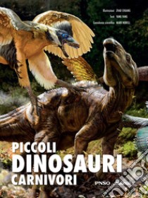 Piccoli dinosauri carnivori libro di Yang Yang