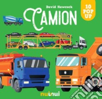 Camion. Sorprendenti pop-up! Ediz. a colori libro di Hawcock David