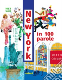 New York in 100 parole libro di Bibb Yamashita Elizabeth