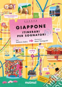 Giappone. Itinerari per sognatori libro di Sabia Stefania