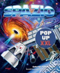 Spazio pop-up XXL. Nuova ediz. libro di Hawcock David