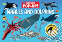 Whales and dolphins. Nature pop-up. Ediz. a colori libro di Hawcock David