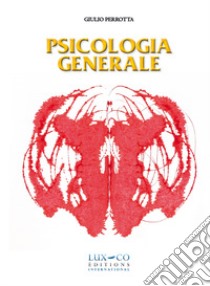 Psicologia generale libro di Perrotta Giulio