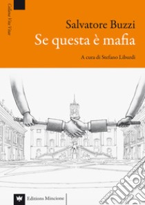 Se questa è mafia libro di Buzzi Salvatore; Liburdi S. (cur.)