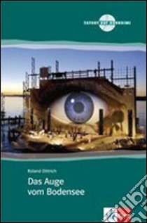 Das Auge vom Bodensee. Con CD Audio libro di Dittrich Roland