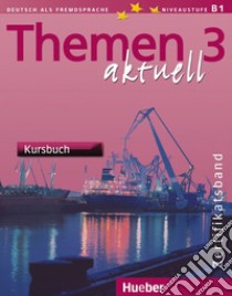 Themen aktuell. Kursbuch. Per il Liceo classico. Vol. 3 libro di Aufderstraße Hartmut