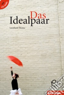 Idealpaar. Niveaustufe A1-A2. Con CD-Audio (Das) libro di Thoma Leonhard