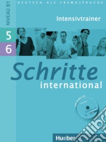 Schritte international. Deutsch als Fremdsprache. 5+6; Intensivtrainer. Con CD-Audio libro