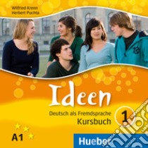 Ideen. Per le Scuole superiori. 3 CD Audio. Vol. 1 libro