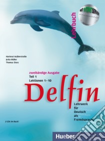 Delfin Lehrbuch. Lezioni 1-10. Per le Scuole super libro di Müller Jutta, Aufderstraße Hartmut