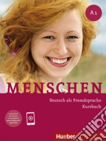 Menschen. Deutsch als Fremdsprache. A1. Per le Scuole superiori libro di Evans Sandra; Glas-Peters Sabine; Pude Angela