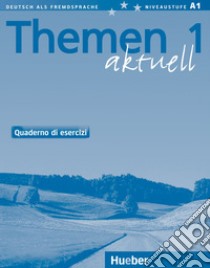 Themen Akt. Italia 1, Esercizi libro di AA.VV.