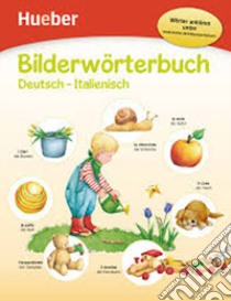 Bilderworterbuch. Deutsch-italienisch. Con CD Audio libro