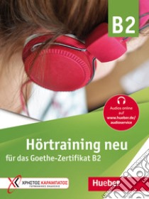 HÃ–RTRAINING B2 NEU ÃœBUNGSBUC libro di GRAMMENOU GABY  