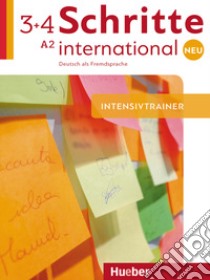 Schritte International. Neu. Deutsch als Fremdsprache. Intensivtrainer. Per le Scuole superiori. Con CD-Audio. Vol. 3-4: A2 libro