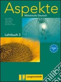 Aspekte. Lehrbuch. Per le Scuole superiori. Vol. 3 libro