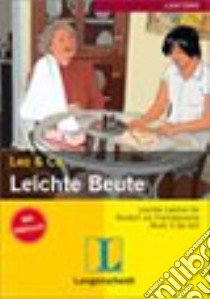 Leichte Beute. Leo & Co. Con CD Audio libro