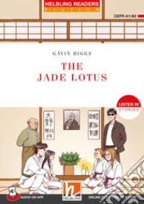 Jade lotus. 'Listen in' stories Registrazione in inglese britannico. Level 2 A1/A2. Per la Scuola media. Con audio on app. Con ezone (The) libro di Biggs Gavin