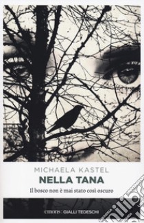 Nella tana libro di Kastel Michaela