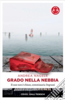 Grado nella nebbia libro di Nagele Andrea