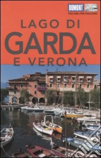 Lago di Garda e Verona libro di Nenzel Nana C.