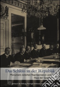 Das Schloss in der Republik: Monument Zwischen. Ediz. illustrata libro