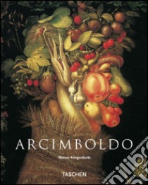 Arcimboldo. Ediz. illustrata libro di Kriegeskorte Werner