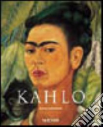 Kahlo. Ediz. illustrata libro di Kettenmann Andrea