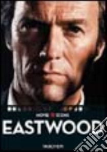 Clint Eastwood. Ediz. italiana, spagnola e portoghese libro di Keesey Douglas