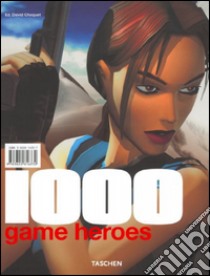 One thousand game heroes. Ediz. italiana, spagnola e portoghese libro di Croquet David