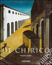 De Chirico. Ediz. italiana libro di Holzhey Magdalena