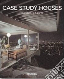 Case Study Houses. Ediz. italiana libro di Smith Elizabeth A. T.