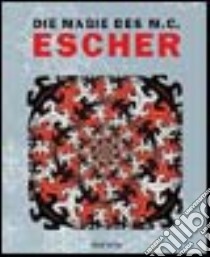 Escher. Le magiche visioni. Ediz. illustrata libro di Locher J. L.; Veldhuysen W. F.