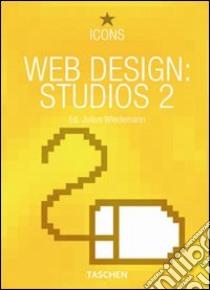 Web design: studios 2. Ediz. italiana, spagnola e portoghese libro di Wiedemann J. (cur.)