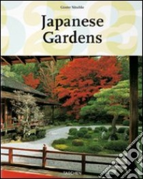 Japanese gardens. Ediz. inglese libro di Gunter Nitschke